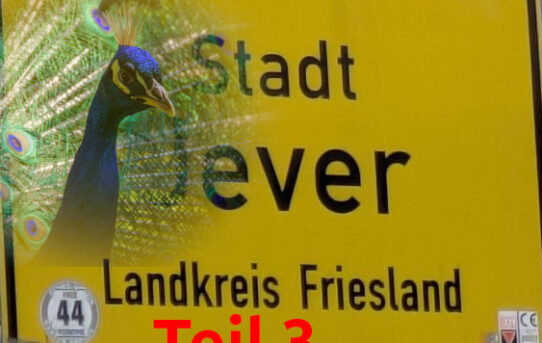 Jever - Ein Kurzurlaub (Teil 3)